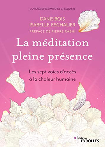 La Méditation Pleine Présence
