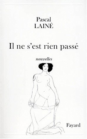 Il Ne S'Est Rien PasseÌ: Nouvelles