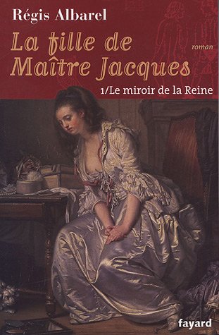 La Fille de MaÃ®Tre Jacques, Tome 1