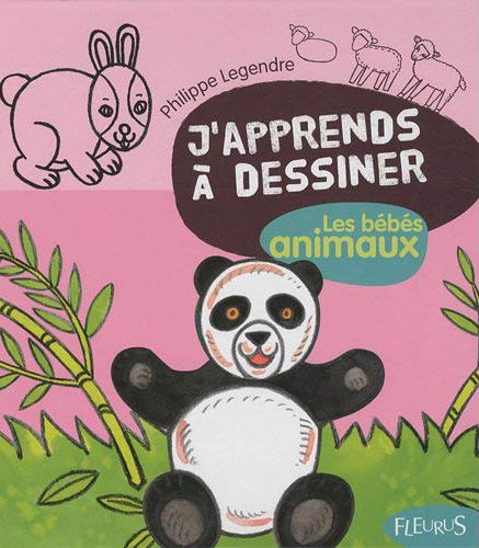 J'Apprends À Dessiner les Bébés Animaux