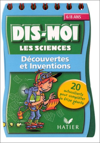 Decouvertes et inventions 6 8 ans
