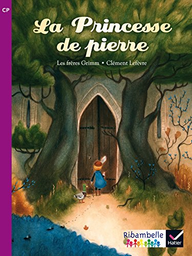 Ribambelle CP Série Violette Éd. 2014 - la Princesse de Pierre - Album 5