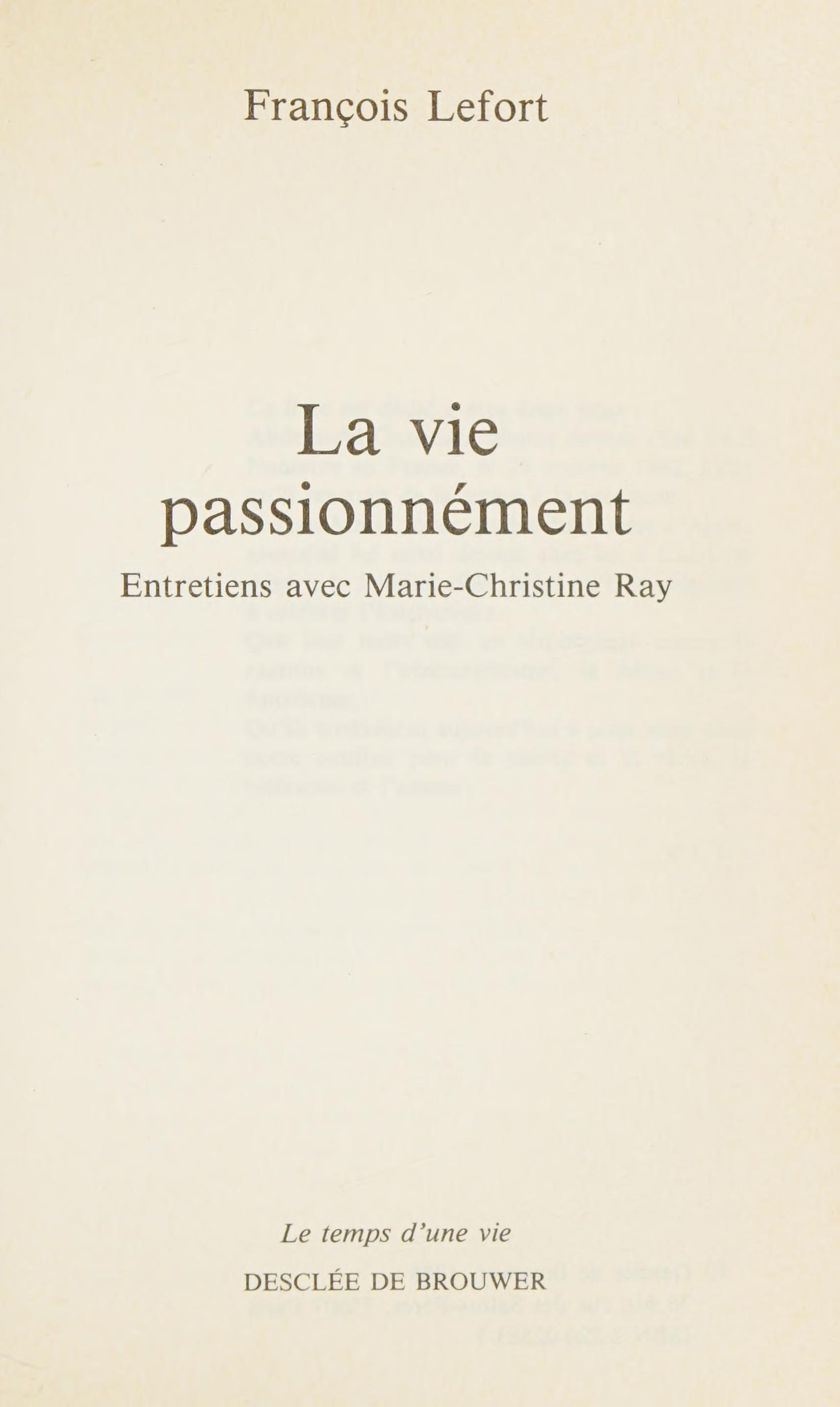 La Vie Passionnement: Entretiens Avec Marie-Christine Ray (Le Temps D'Une Vie) (French Edition)