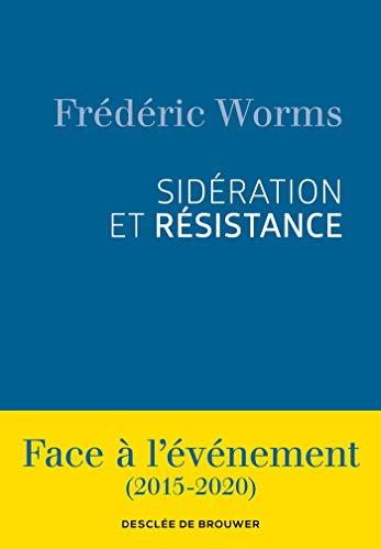 Sidération Et Résistance