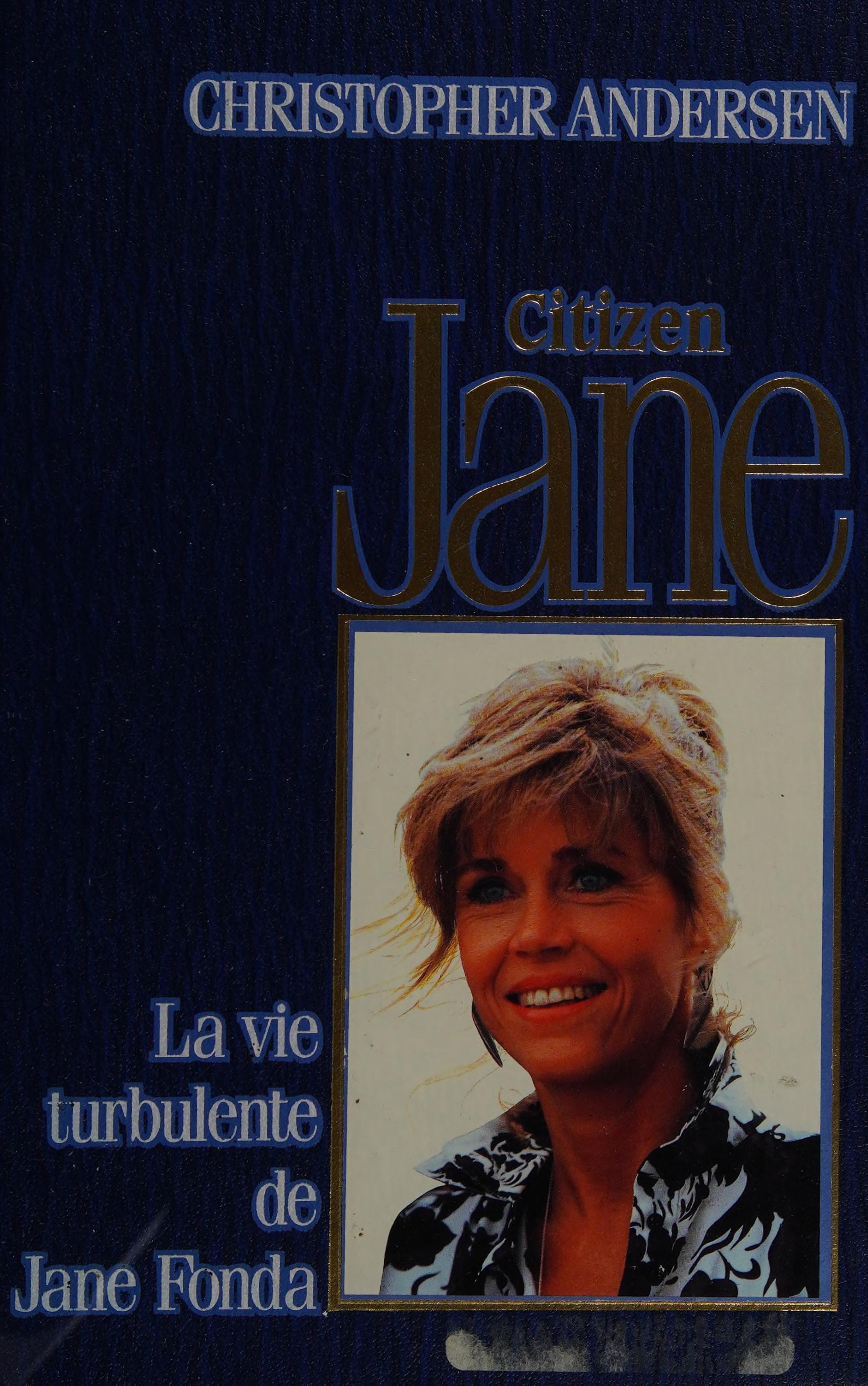 Citizen Jane - la Vie Turbulente de Jane Fonda