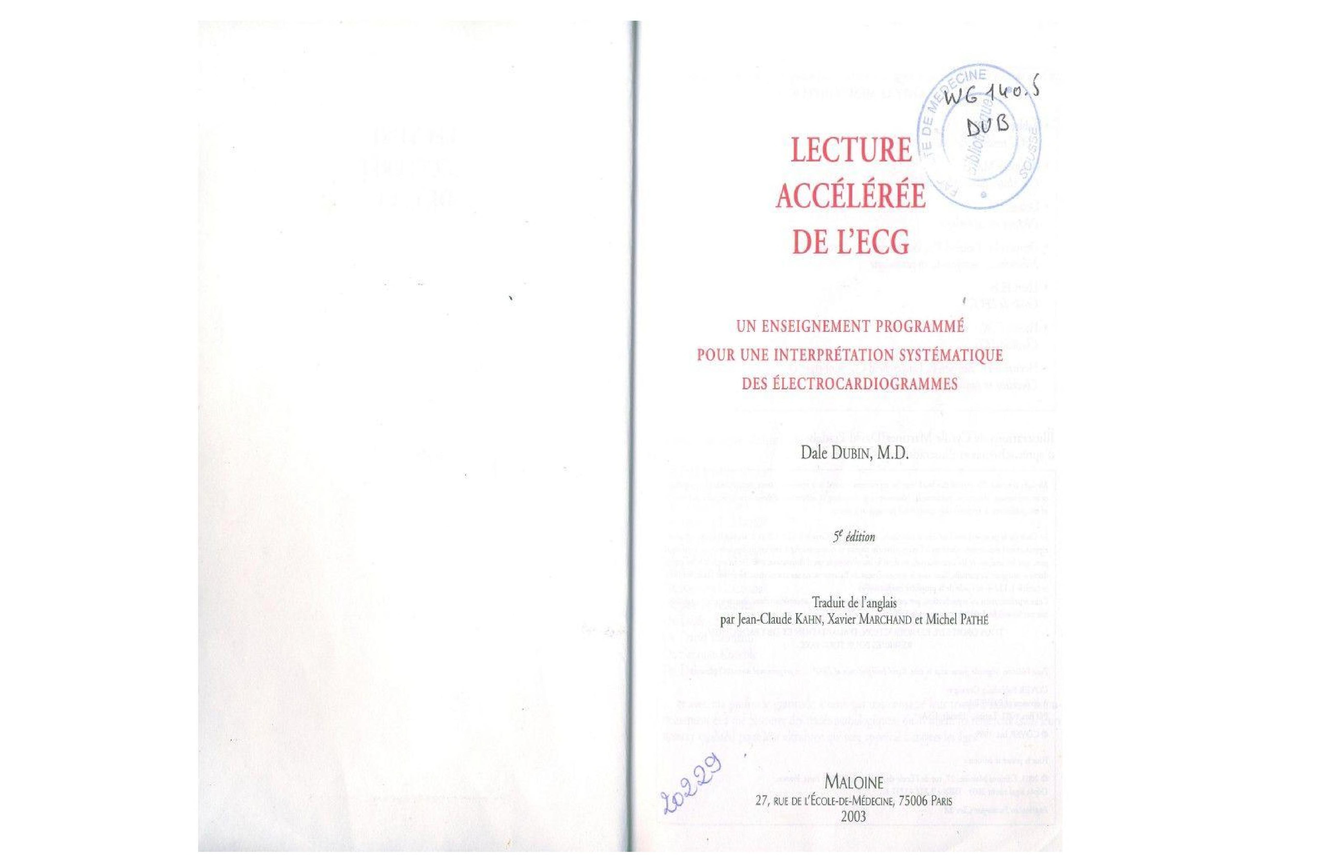 Lecture Accélérée De L'ECG : Un Enseignement Programmé Pour Une Interprétation Systématique Des Électrocardiogrammes