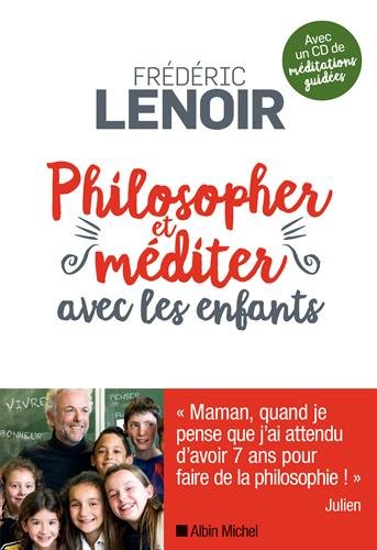 Philosopher Et Méditer Avec les Enfants + 1 CD Audio