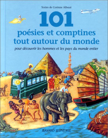 101 poesies et comptines tout autour du monde pour decouvrir les hommes et les pays du monde entier