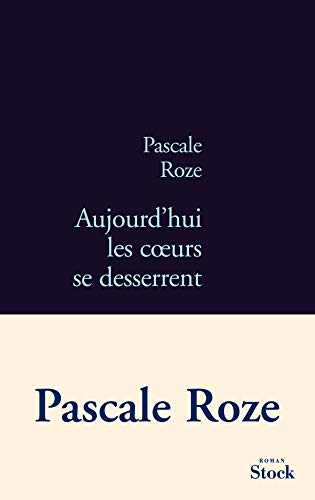 Aujourd hui les coeurs se desserrent