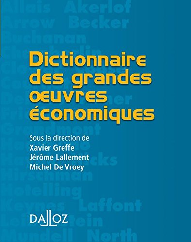 Dictionnaire des grandes oeuvres economiques