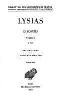 Discours ... Texte etabli et traduit par Louis Gernet ... et Marcel Bizos.