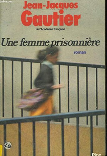 Une femme prisonniere