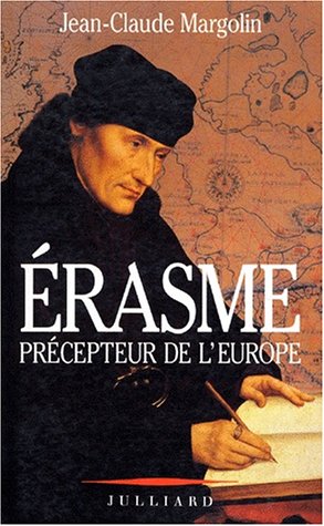 Erasme, precepteur de l'Europe