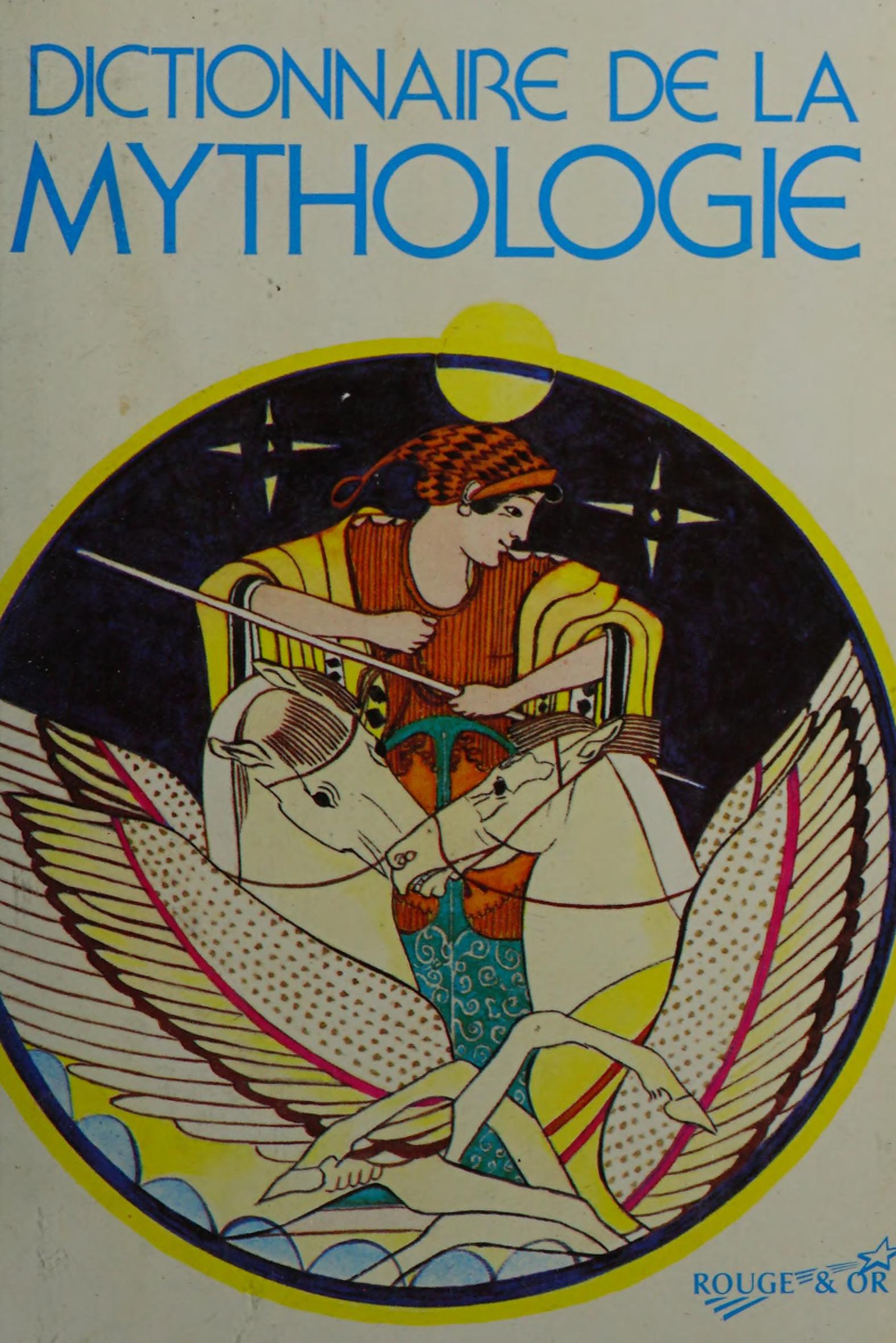 Petit Dictionnaire de la Mythologie