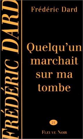 Quelqu'Un Marchait Sur Ma Tombe