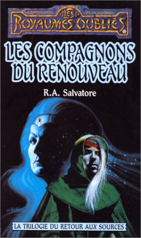Les Compagnons du Renouveau by R. A. Salvatore, ISBN 9782265058804
