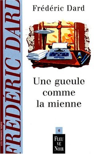 Une Gueule Comme la Mienne