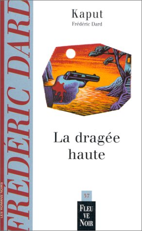 La Dragée Haute