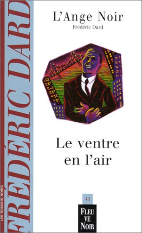 L'Ange Noir. Le Ventre En L'Air!