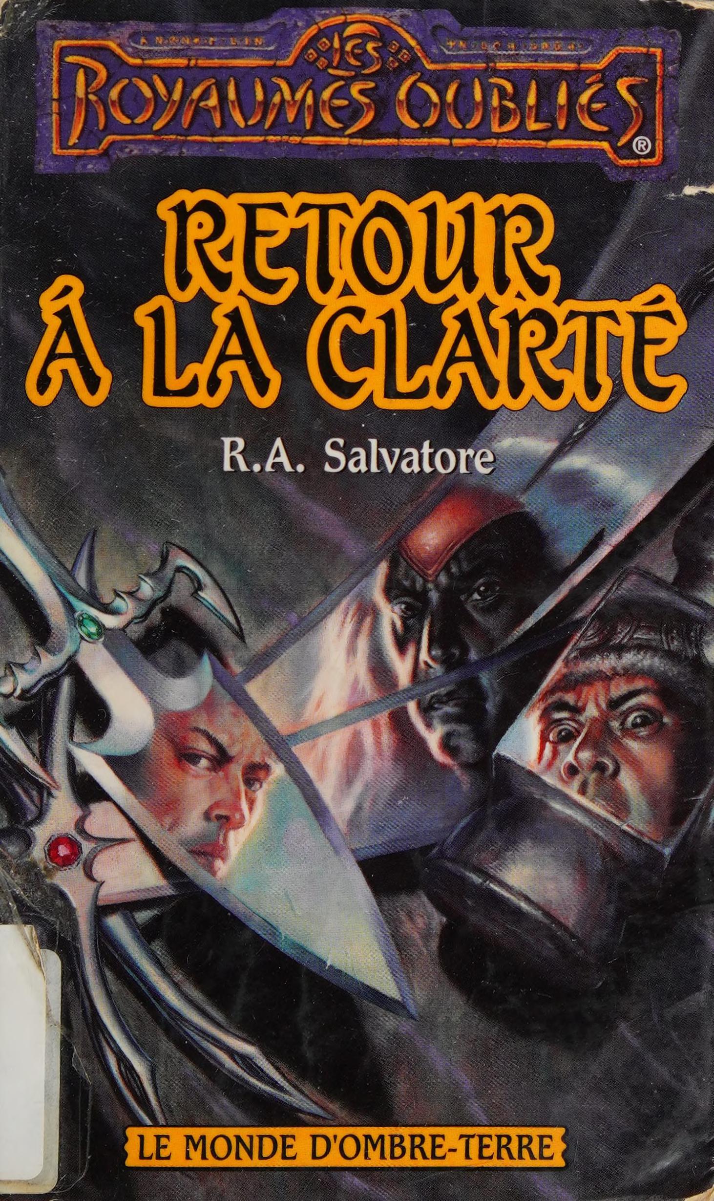 Retour Ã la ClartÃ© by R. A. Salvatore, ISBN 9782265068889