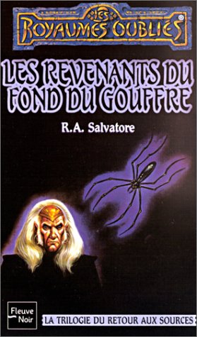 Les Revenants du Fond du Gouffre by R. A. Salvatore, ISBN 9782265074385