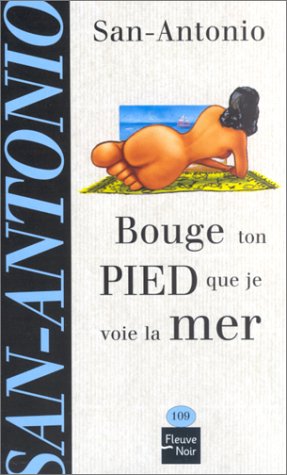 Bouge Ton Pied Que Je Voie la Mer