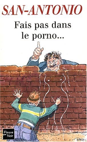 Fais Pas Dans le Porno