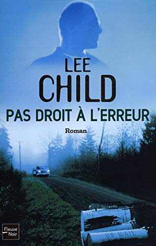 Pas Droit À L'Erreur by Lee Child, ISBN 9782265076167