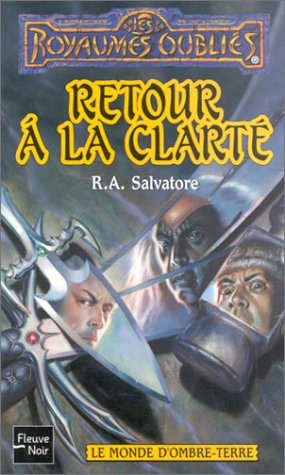 Les Royaumes Oubliés, Tome 4 by Robert Salvatore, ISBN 9782265076372