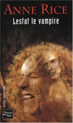 Lestat le Vampire by Anne Rice, ISBN 9782265079632