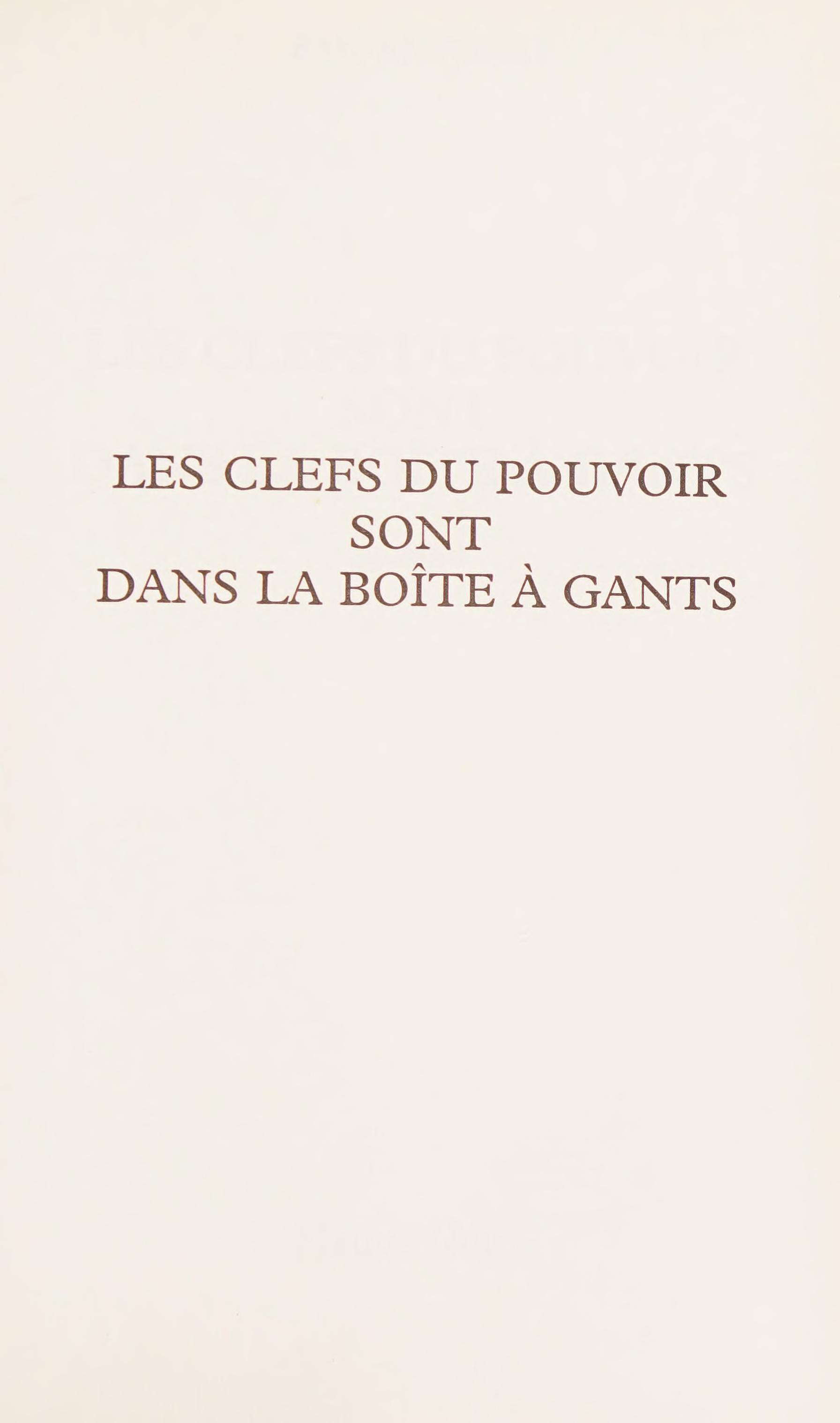 Les Clefs du Pouvoir Sont Dans la Boîte À Gants