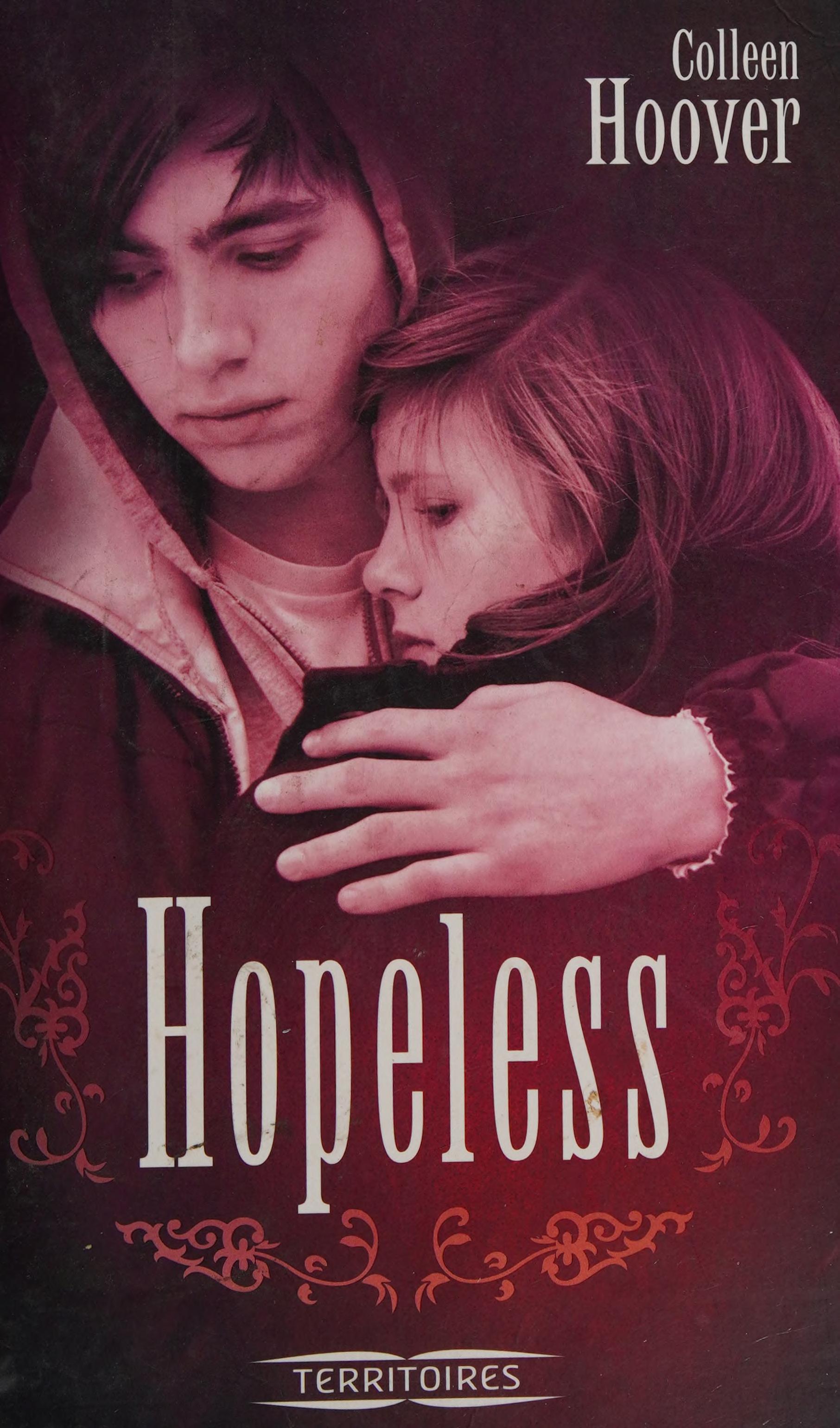 Hopeless (Territoires) (French Edition) by Colleen Hoover, Colleen Hoover, and Traduit De L'Américain Par Maud Desurvire, ISBN 9782265098343