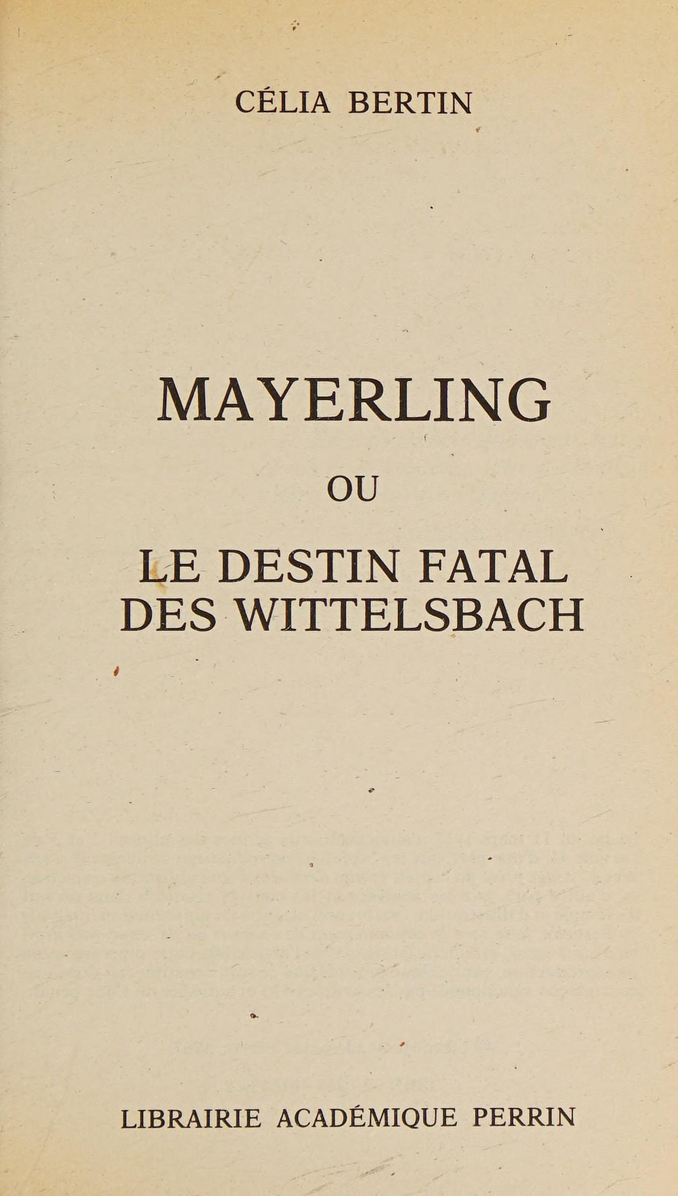 Mayerling ou le Destin fatal des Wittelsbach