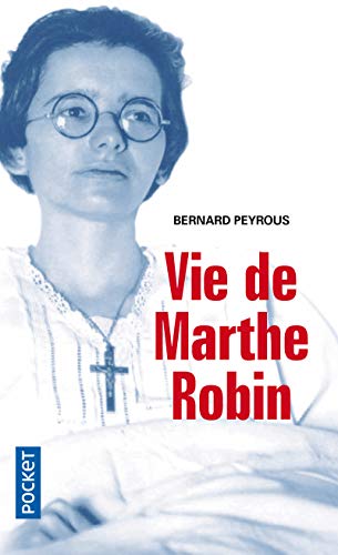 Vie de Marthe Robin French Edition