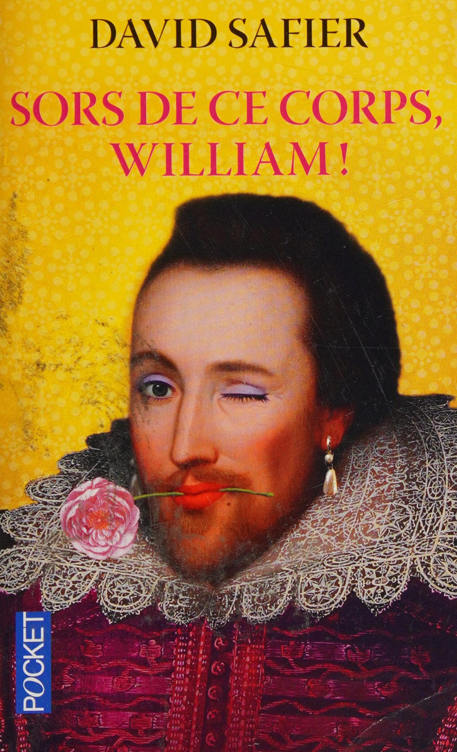 Sors de ce corps william