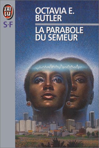 La Parabole du Semeur by Octavia E. Butler, ISBN 9782277239482