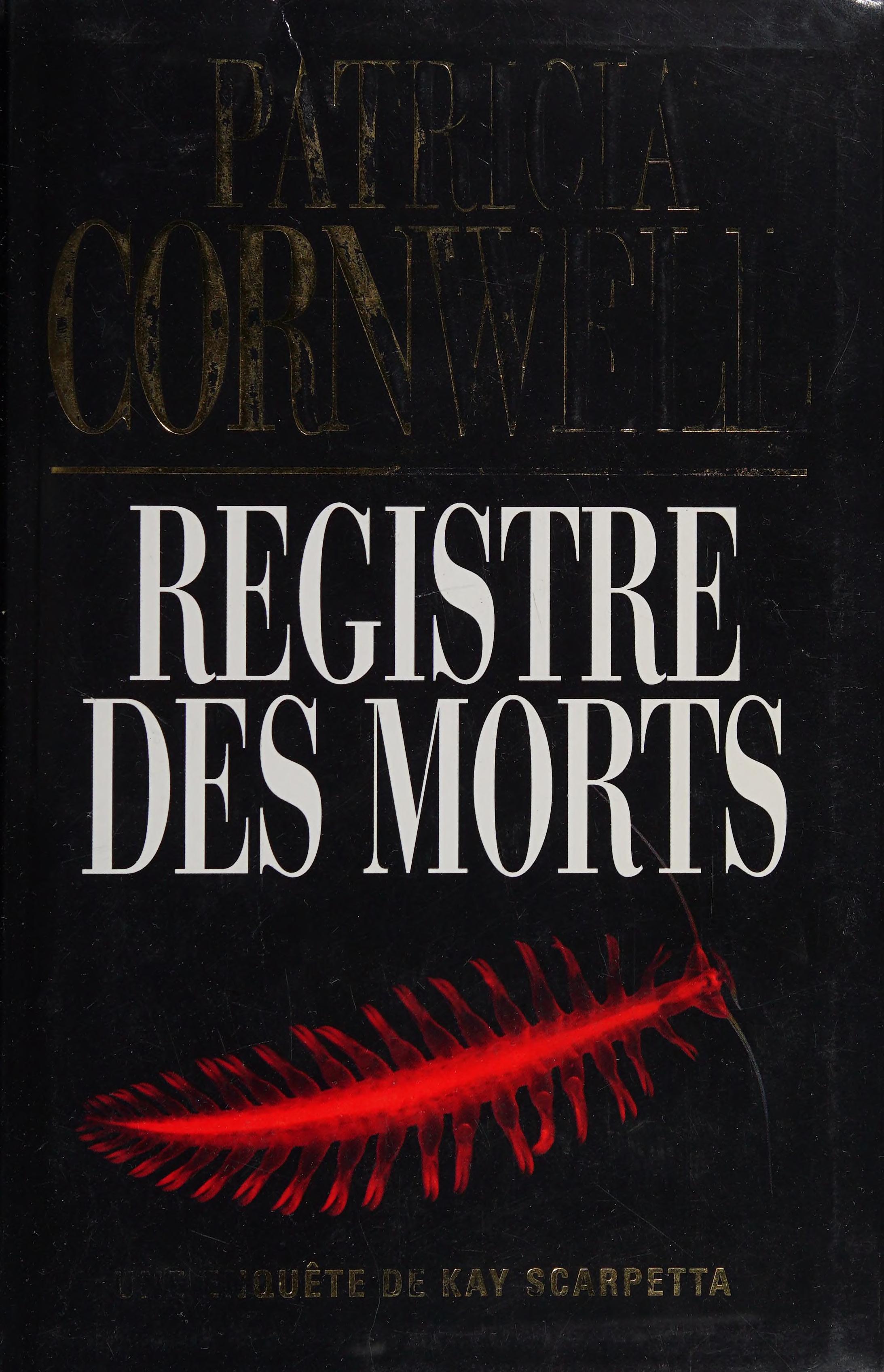 Registre des Morts by Patricia Cornwell, ISBN 9782286041663