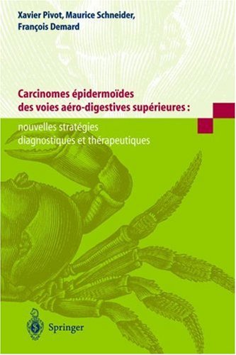 Carcinomes Epidermoides Des Voies Aero-Digestives Superieures: Nouvelles Strategies Diagnostiques Et Therapeutiques