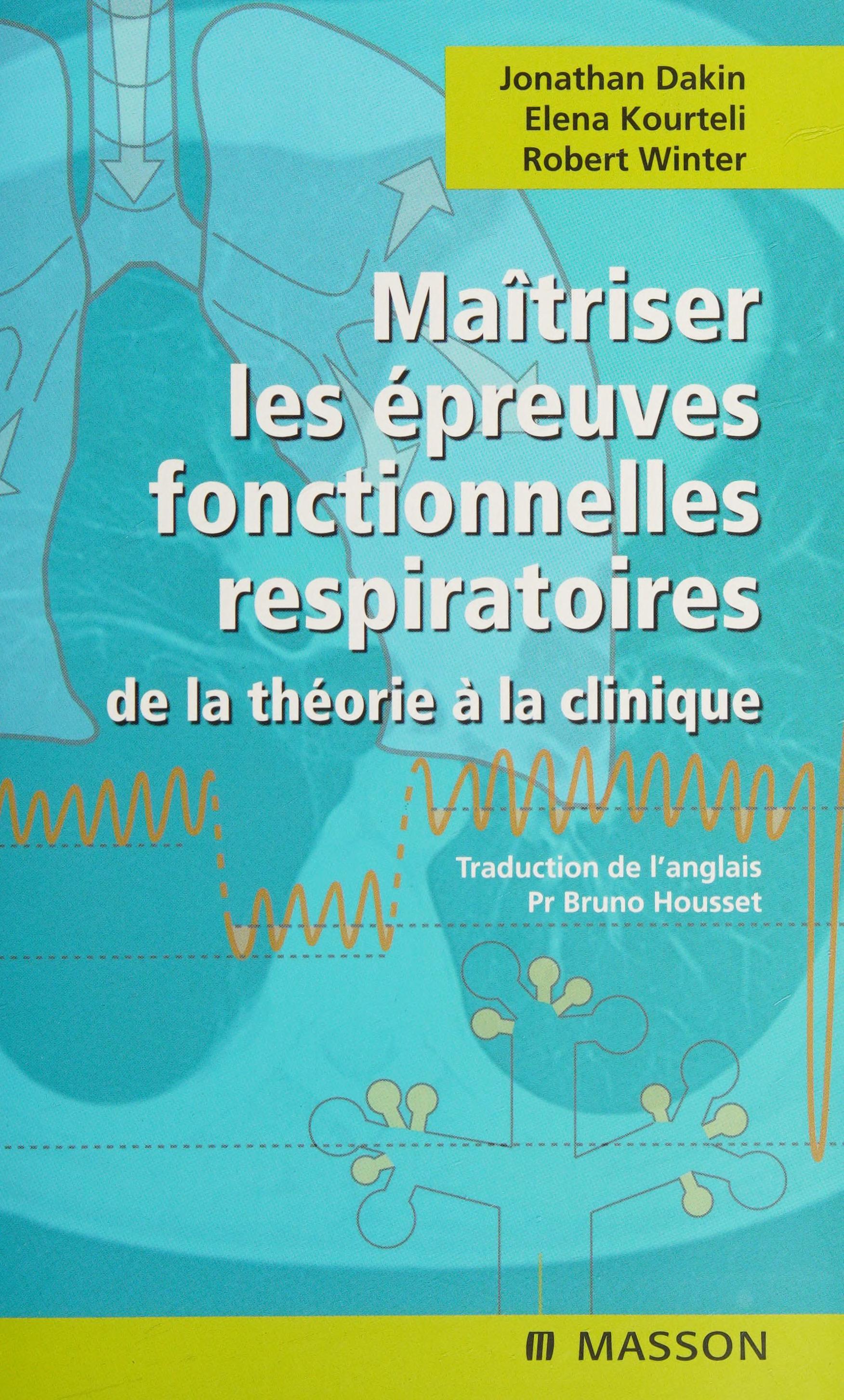 Maitriser les epreuves fonctionnelles respiratoires