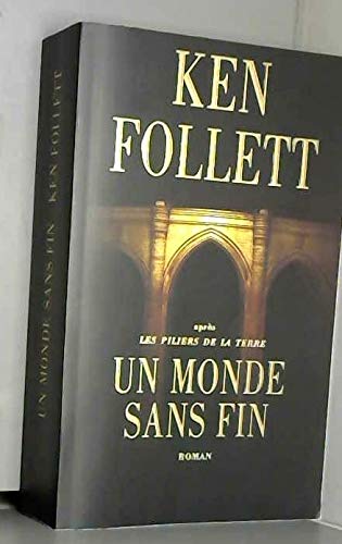 Un Monde Sans Fin by Ken Follett, ISBN 9782298016949