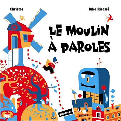 Le Moulin A Paroles