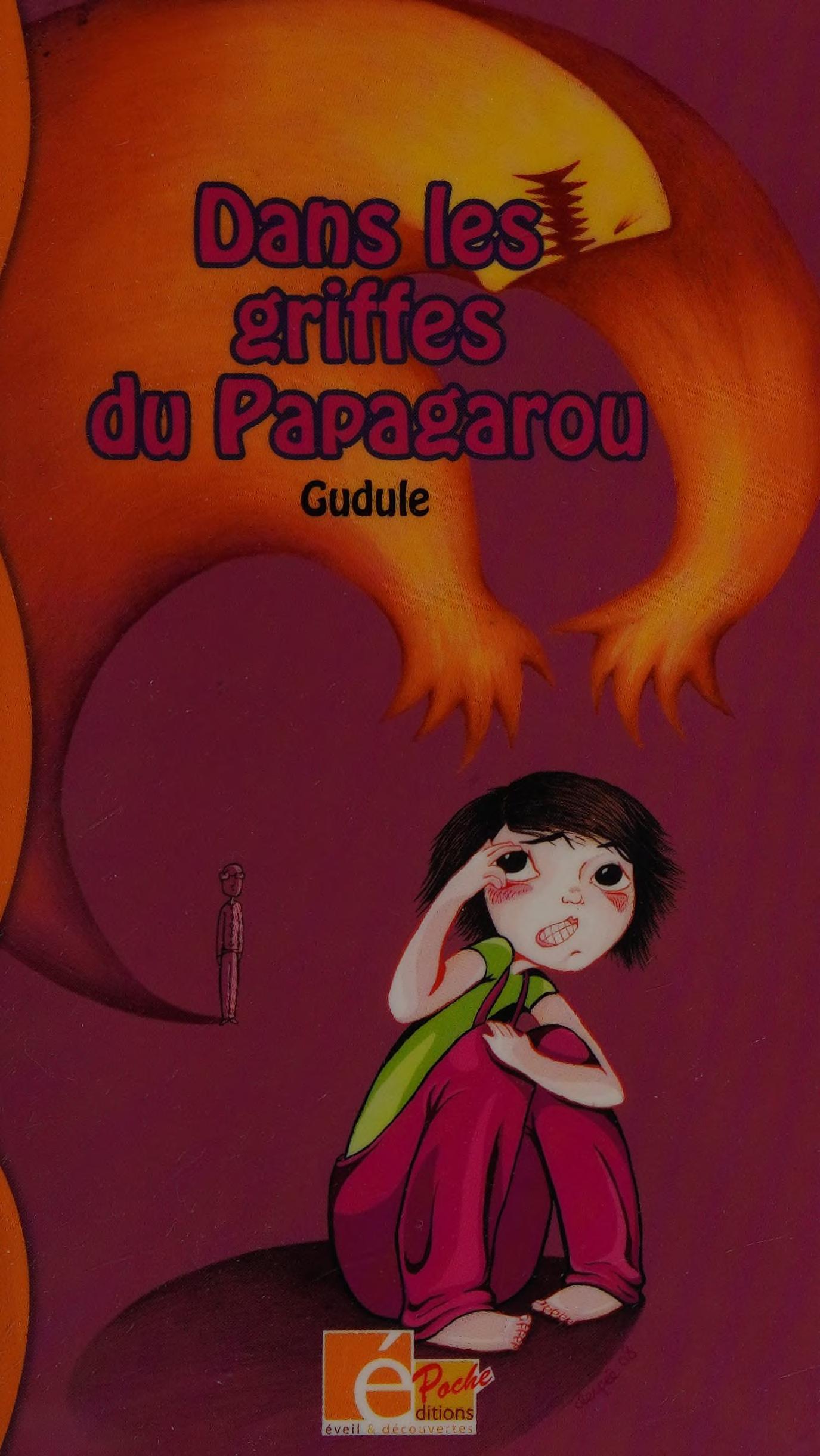 Dans les Griffes du Papagarou