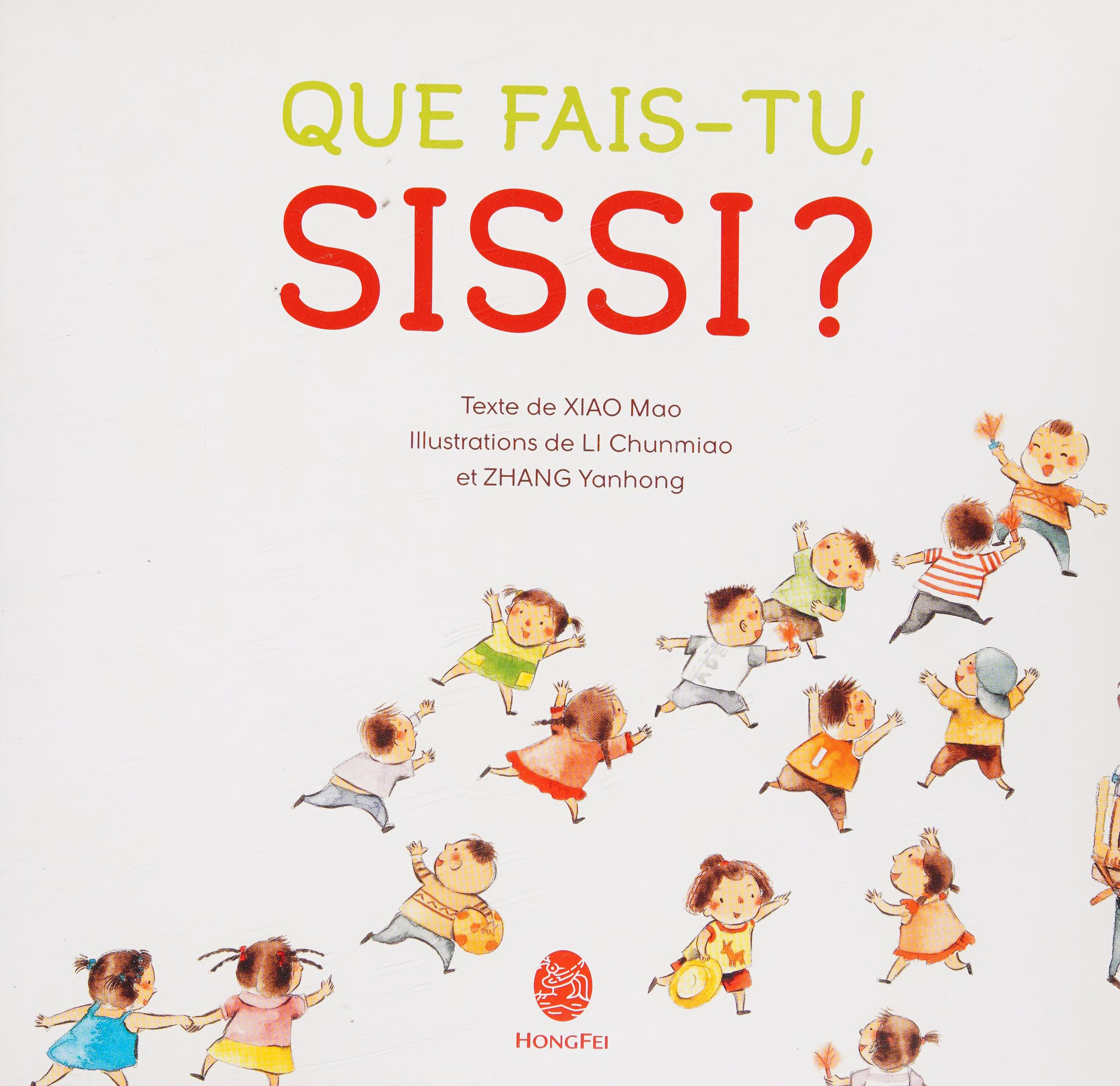 Que Fais-Tu, Sissi ? (VENT D'ASIE) (French Edition)