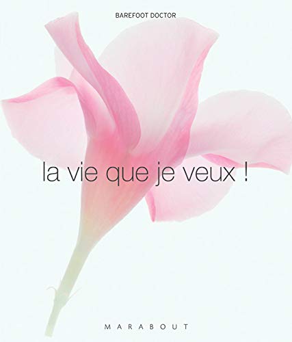 La vie que je veux