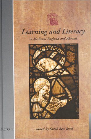 Learning And Literacy In Medieval England And Abroad