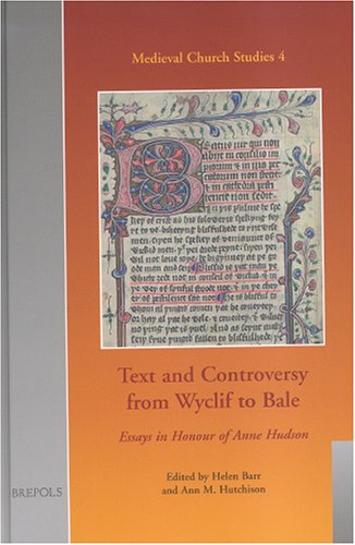 Text and Controversy from Wyclif to Bale