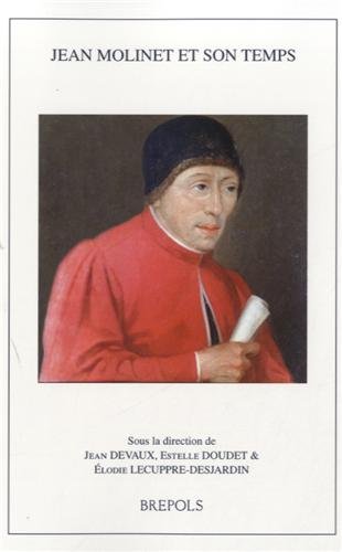 Jean Molinet Et Son Temps