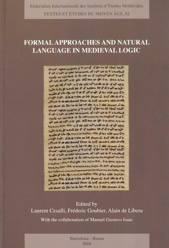 Formal Approaches and Natural Language in Medieval Logic