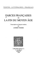 Farces Françaises De La Fin Du Moyen Age: Transcription En Français Moderne. Tome I (Textes Litteraires Francais) (French Edition)