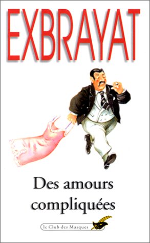Des Amours Compliquées